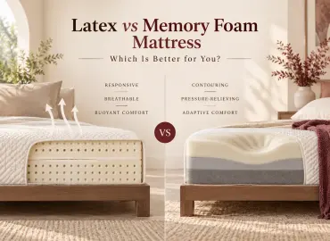 Latex vs Memory Foam Mattress: Which Is Better for You?